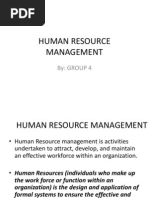 Human Resource Management: By: Group 4