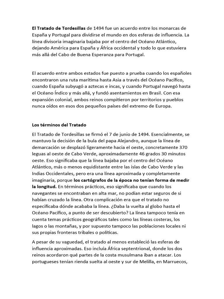 El Tratado de Tordesillas de 1494 fue un acuerdo entre los monarcas de