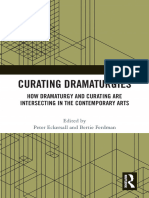 Curating Dramaturgies How Dramaturgy and Curating Are Intersecting in The Contemporary Arts (Peter Eckersall, Bertie Ferdman) (Z-Library)