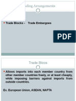 Trading Arrangements: Trade Blocs Trade Blocks - Trade Embargoes