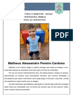Matheus Alessandro Pereira Cardoso: Relatório 3º Bimestre - 09/2023 Professora: Rebeca Nível 2D Vespertino