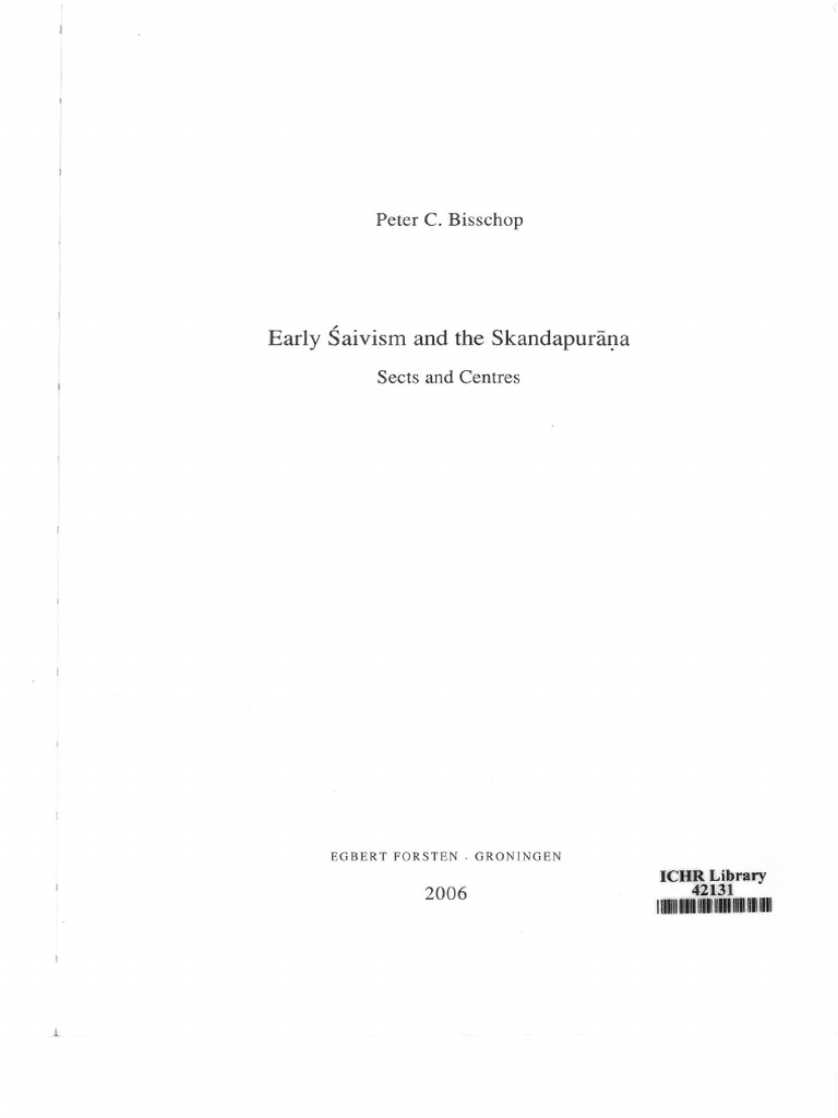 Early Śaivism and The Skandapurā A - Sects and Centres - Peter Christiaan  Bisschop - 1, 2006 - Forsten - 9789069801506 - Anna's Archive | PDF, image size:768x1024