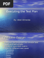 Executing The Test Plan: By: Abel Almeida