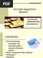 Pattern Sequence Mining: Presented By: Devika Mittal