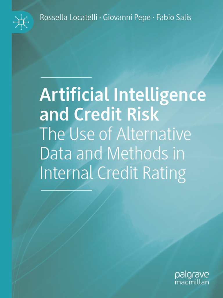 Artificial Intelligence and Credit Risk - The Use of Alternative Data ...