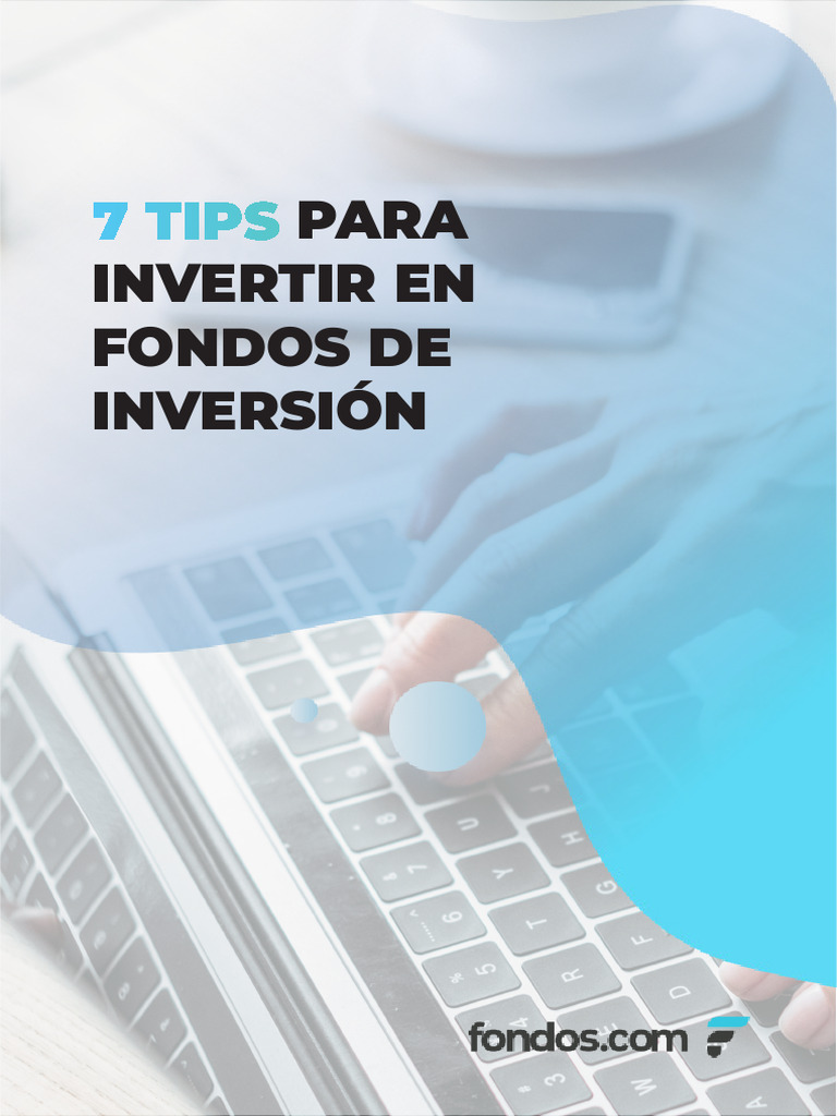 7-Tips para Invertir en Fondos de Inversión | Descargar gratis PDF ...