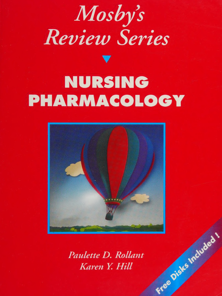 Nursing Pharmacology Rollant, Paulette D Hill, Karen, RN 1996 St