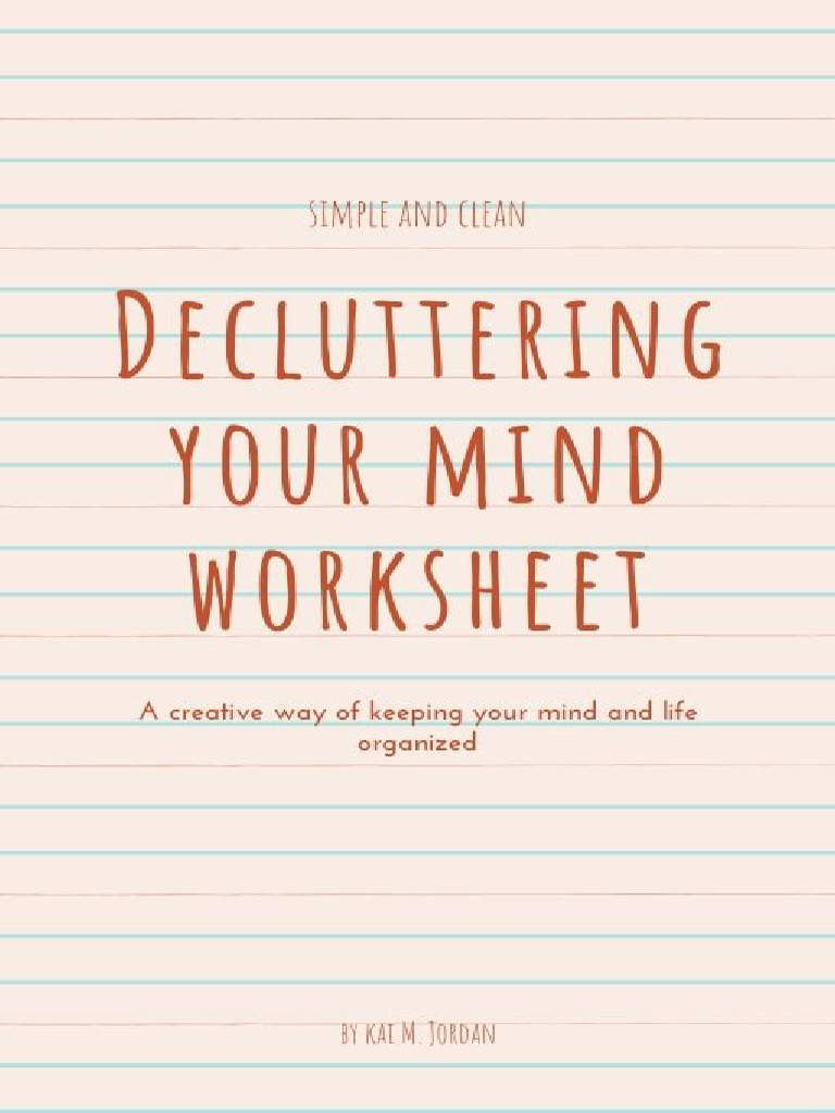 Worksheet Decluttering Your Mind PDF Mind Metaphysics Of Mind