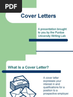 Cover Letters: A Presentation Brought To You by The Purdue University Writing Lab