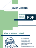 Cover Letters: A Presentation Brought To You by The Purdue University Writing Lab