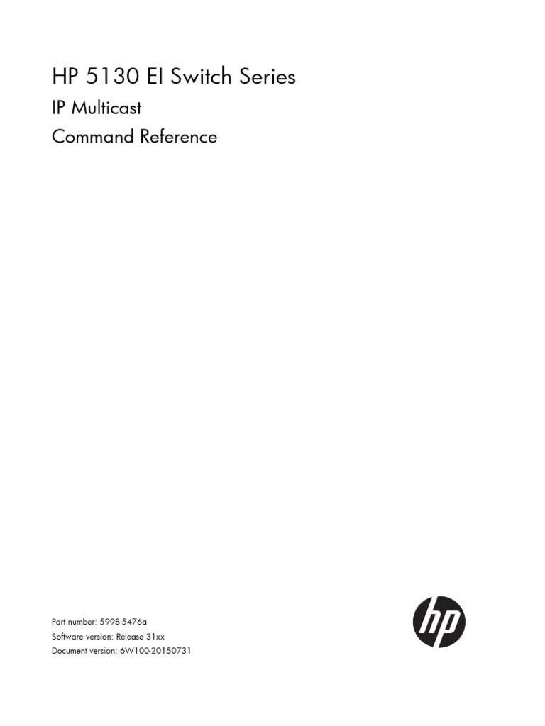 HP 5130 EI Switch Series IP Multicast Command Reference-Release 31xx ...