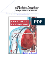Anatomy and Physiology Foundations For The Health Professions 1st Edition Deborah Roiger Solutions Manual
