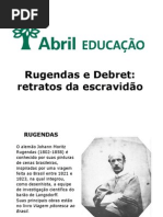 A Escravidao Retratada Por Rugendas e Debret