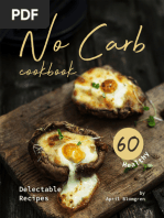 No Carb Cookbook - 60 Healthy Delectable Recipes