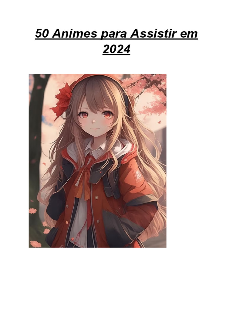 50 Animes Para Assistir Em 2024
