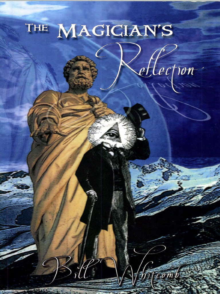 Bill Whitcomb - The Magician's Reflection | PDF | Intellectual Works ...