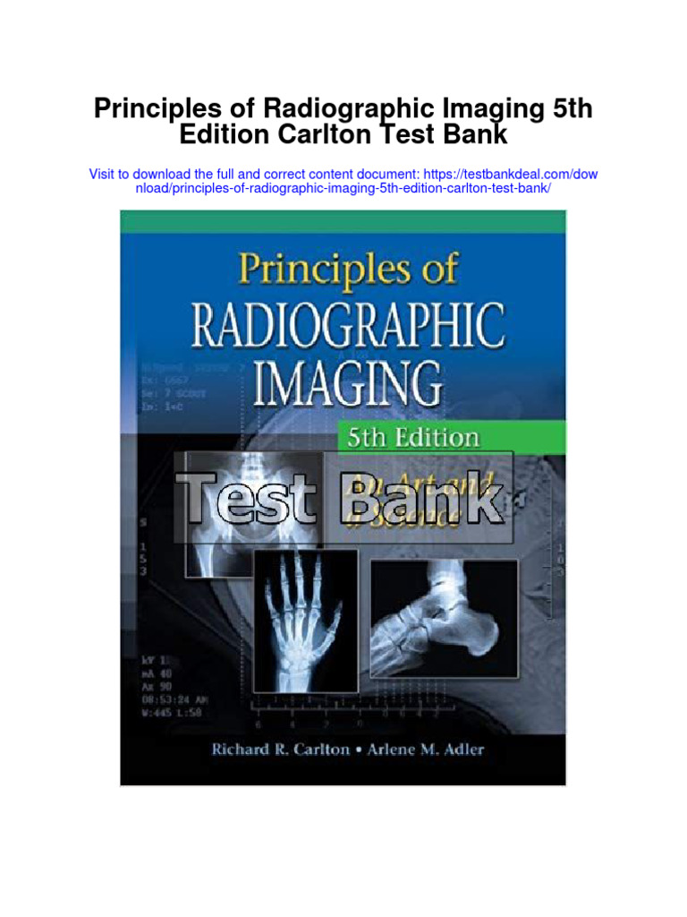 Principles of Radiographic Imaging 5th Edition Carlton Test Bank PDF