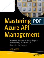 Mastering Azure API Management - A Practical Approach To Designing and Implementing An API-Centric Enterprise Architecture