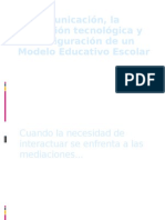 La Comunicación, La Mediación y El Modelo Educativo Escolar