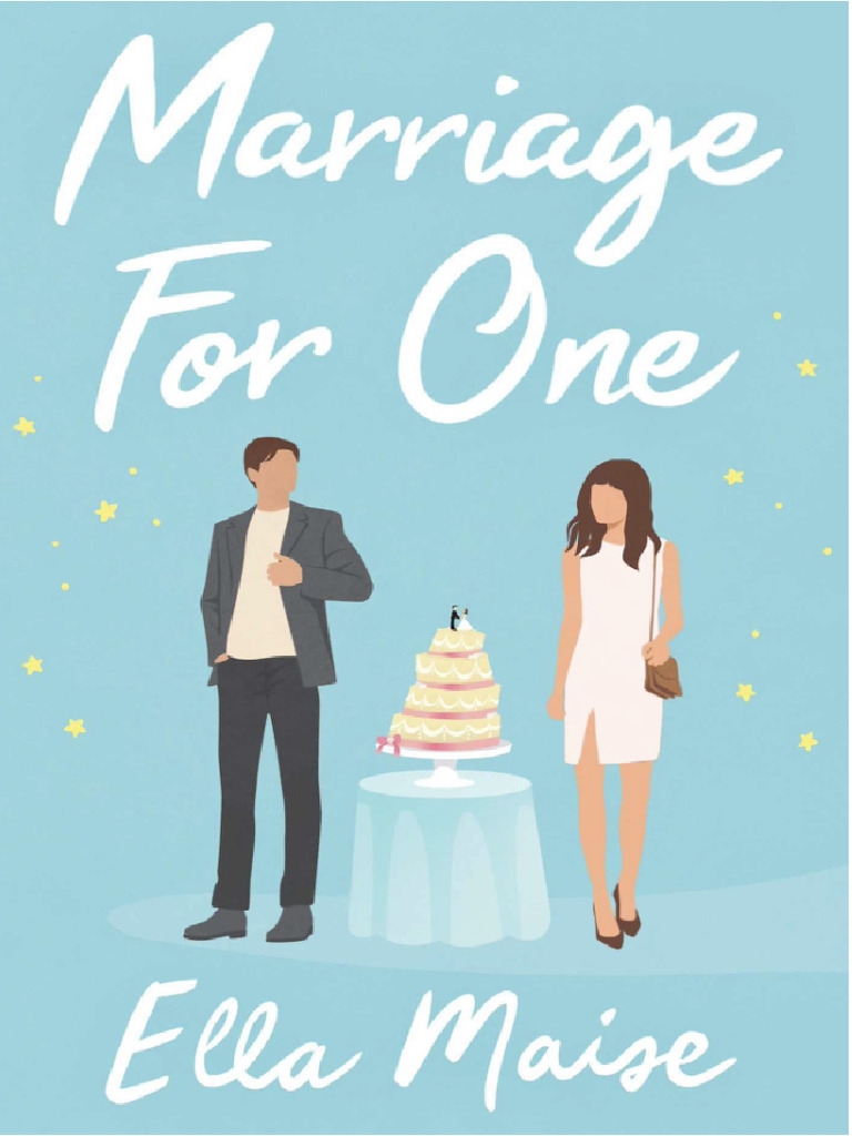 Marriage For One by Ella Maise: A Timeless Blueprint for Modern Commitment