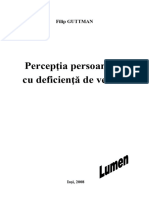 Guttman Filip, 2008, Percepția Persoanelor Cu Deficiențe de Vedere, Iași, Editura Lumen