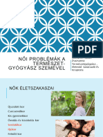 NŐI PROBLÉMÁK A TERMÉSZET - GYÓGYÁSZ SZEMÉVEL. Molnárné Haholt Zsuzsanna Természetgyógyász, Életmód Tanácsadó És Terapeuta