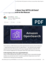 So, You Want To Store Your GPT - LLM Data - AWS OpenSearch To The Rescue - by James Matson - Better Programming
