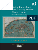 (Transculturalisms, 1400-1700) Stephen Ortega - Negotiating Transcultural Relations in The Early Modern Mediterranean - Ottoman-Venetian Encounters-Ashgate (2014)