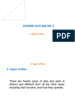 Course Outline No. 2: II. Types of Dies
