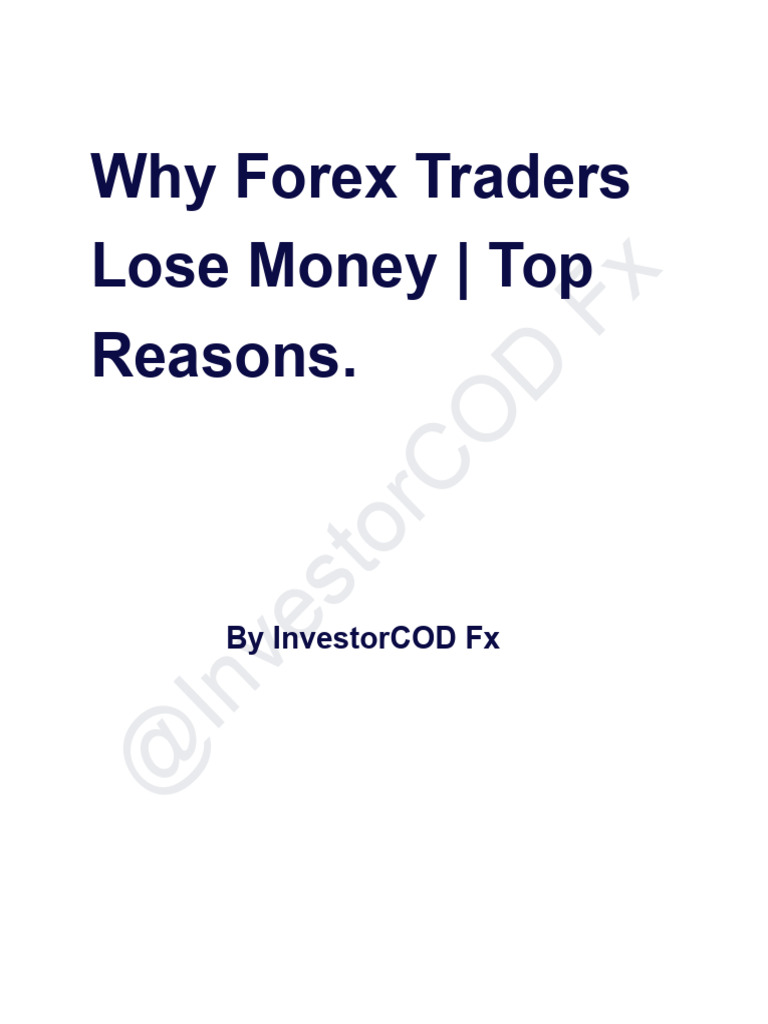 Top 7 Reasons Why Forex Traders Fail and Lose Money | PDF | Foreign