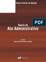 Teoria Do Ato Administrativo - Antonio Carlos Cintra Do Amaral - 2008 - Editora Fórum - Anna's Archive
