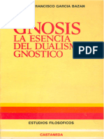 García Bazán F. - Gnosis. La Esencia Del Dualismo Gnóstico
