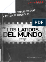 Finkielkraut, A. & Sloterdijk, P. - Los Latidos Del Mundo (Diálogo) (Por Ganz1912)