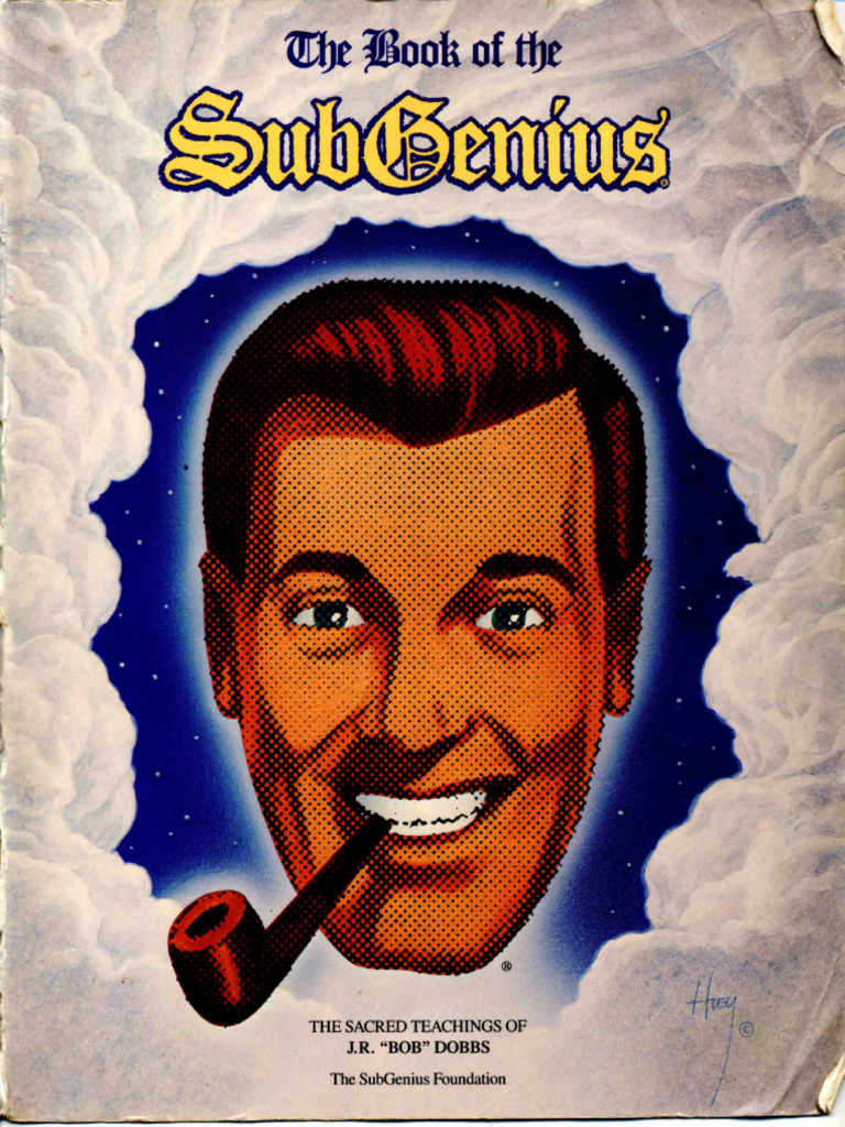 Subgenius - The Book of The SubGenius - The Sacred Teachings of J.R ...
