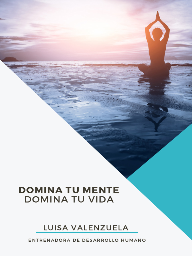 Domina tu mente, transforma tu vida | PDF | Mente | Pensamiento