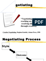 Negotiating: "Negotiating Is The Art of Reaching An Agreement by Resolving Differences Through Creativity"