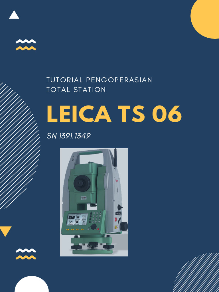 Tutorial Pengoperasian Leica TS 06 | PDF | Teknologi & Rekayasa