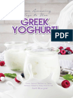 Blomgren, April - Some Amazing Ways To Use Greek Yoghurt! - Greek Yoghurt Recipes To Taste Without Stepping Away From Home! (2018)
