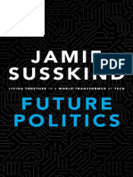 Future Politics Living Together in A World Transformed by Tech (Susskind, Jamie) (Z-Library)