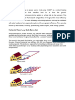 A Geothermal Heat Pump or Ground Source Heat Pump