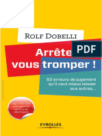 Arrêtez de Vous Tromper 52 Erreurs de Jugement Quil Vaut Mieux Laisser Aux Autres... by Rolf Dobelli