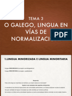 Tema 3. o Galego, Lingua en Vías de Normalización.