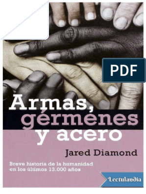 Libro ARMAS, GERMENES Y ACERO De Jared Diamond - Buscalibre