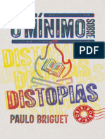 O Mínimo Sobre Distopias - Paulo Briguet