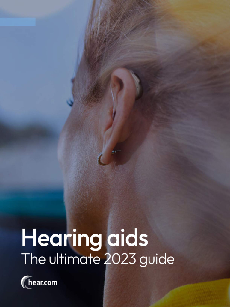 The Ultimate 2023 Guide To Hearing Aids PDF Hearing Aid Dementia