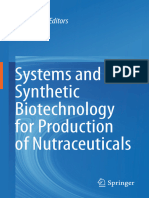 Systems and Synthetic Biotechnology For Production of Nutraceuticals