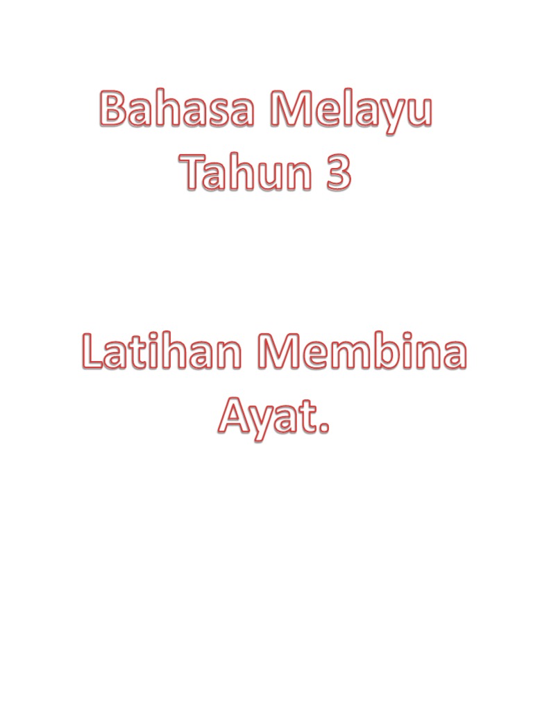 Latihan Membina Ayat Bahasa Melayu Tahun 3