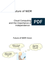 Future of NIEM: Cloud Computing and The Importance of Data Independence