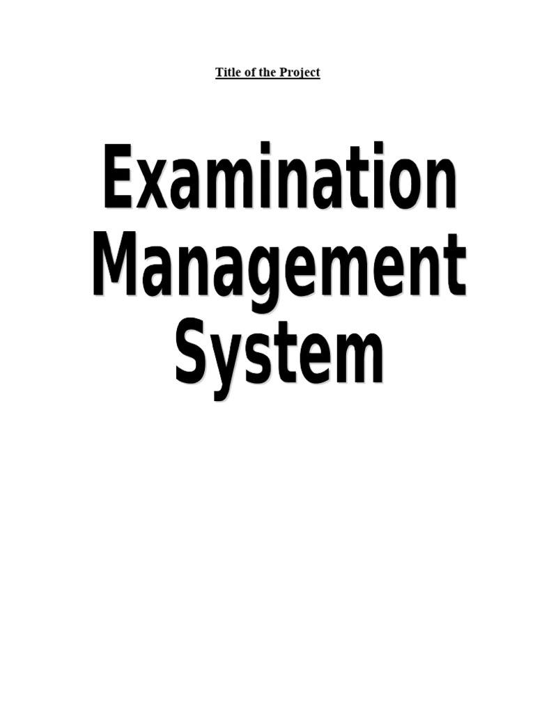 Examination Management System Overview | PDF | Software Testing | Databases
