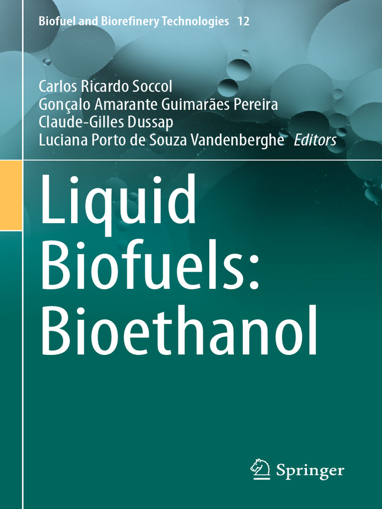 Liquid Biofuels Bioethanol - Soccol 1st Edition | PDF